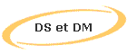 DS et DM